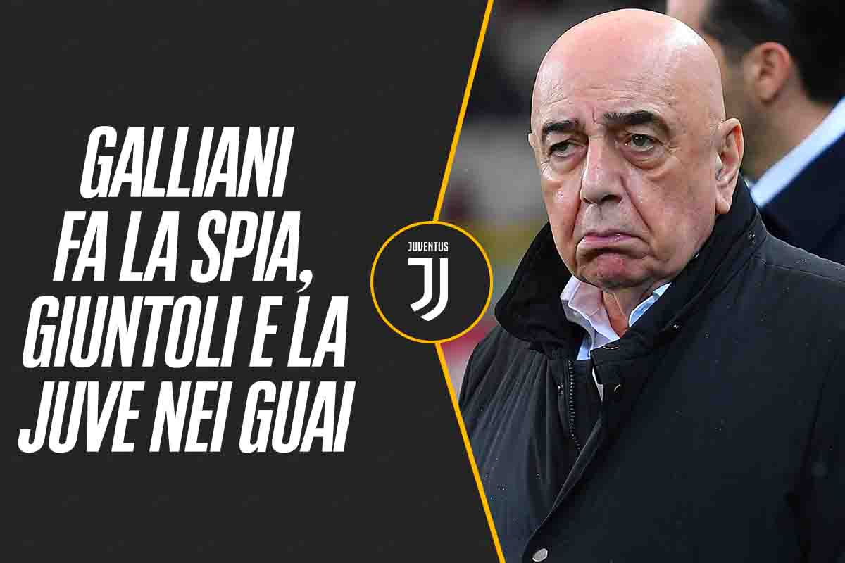 Galliani fa la spia, Giuntoli ora è nei guai