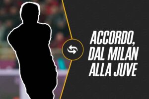 Dal Milan alla Juve: accordo coi bianconeri